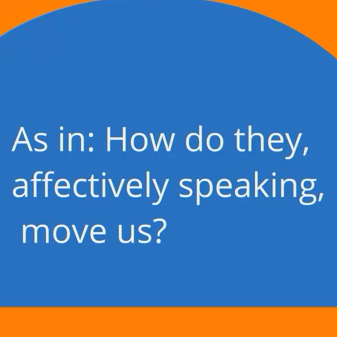 Screenshot from 'Four Movements,' blue background with white text reading 'As in: How do they, affectively speaking, move us?'